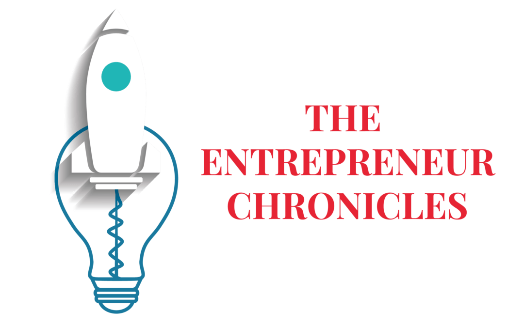 The Entrepreneur Chronicles